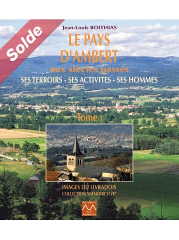 Le pays d'Ambert : Tome 1